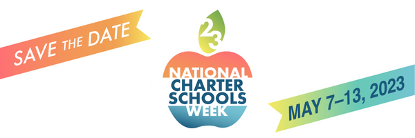 National Charter Schools Week 2023 save the date